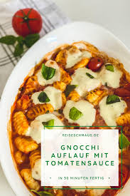 Vegetarischer Gnocchi Auflauf Mit Tomate Und Mozzarella Einfach Lecker Reiseschmaus Rezept Rezepte Lecker Lebensmittel Essen