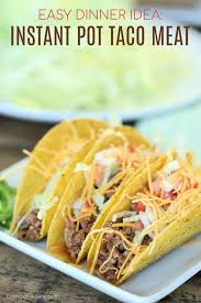After that, all you need is some shredded cheese hi! The Best Instant Pot Taco Meat Recipe Easy Pressure Cooker Recipe