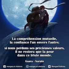 De l'autre, éric et pénélope qui s'apprêtent à se marier pour pouvoir adopter un enfant. Citation Manga Anime ×'×˜×•×•×™×˜×¨ La Comprehension Mutuelle La Confiance L Un Envers L Autre Si Nous Perdons Ses Precieuses Valeurs Il Ne Restera Que La Peur Dans Ce Triste Monde Gaara Naruto