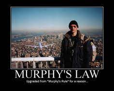 23 Murphy S Law Ideas Murphy Law Law Murphy