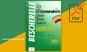 Telecharger Bescherelle La Grammaire Pour Bien Ecrire Exercices Avec Les Corriges Pdf Gratuit Https Convenience Convenience Store Convenience Store Products