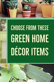 Green Home Decor Items For Your Green Themed Room Green Home Decor Home Decor Items Decorative Items