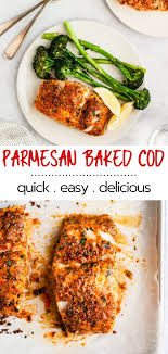 Parmesan Baked Cod An Easy Healthy Delicious Seafood Dinner Recipe Seafood Dinner Fish Recipes Healthy Fish Recipes Baked