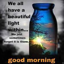 We All Have A Beautiful Light Within We Just Sometimes Forget It Is There John Holland Beautiful Lights Light Of Life Beautiful