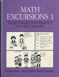 Math Excursions 1: Project-Based Mathematics for First Graders