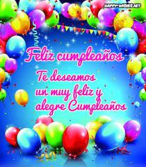 By this i mean parties, cake and presents are all commonplace. Happy Birthday Wishes In Spanish Spanish Birthday Wishes Happy Birthday Wishes Spanish Late Birthday Wishes