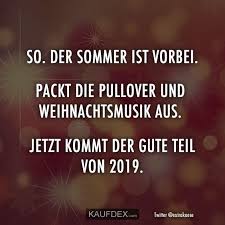 So Der Sommer Ist Vorbei Packt Die Pullover Und Weihnachts Kaufdex Lustige Zitate Lustige Spruche Witzige Spruche