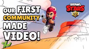 All content must be directly related to brawl stars. Brawl Stars Our First Community Made Video Youtube