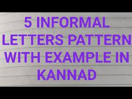 Informal letter in kannada informal letters are those letters which you write to your family members or friends or a recognized person about your life or other person's life. Kannada Informal Letters Class 10 Board Exam Youtube
