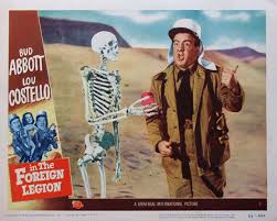 They are in the desert. Abbott And Costello In The Foreign Legion