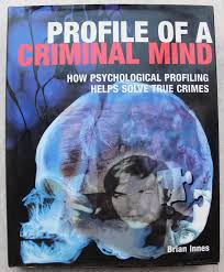 True Crime - Profile of a Criminal Mind: How Psychological Profiling Helps  Solve True Crimes Hardcover Innes was listed for 135.00 on 15 Jul at 15:46  by Waveren in Potchefstroom (ID:646005740)