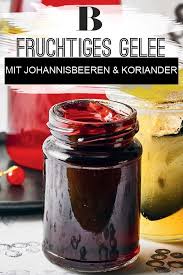 Gelee Von Schwarzen Johannisbeeren Mit Koriander Rezept Johannisbeeren Gelee Und Schwarze Johannisbeere