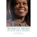 Michelle Obama in her Own Words (Edition 1) (Paperback) - Walmart.com