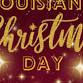 Louisiana Christmas Day
