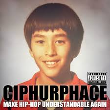 Ciphurphace: albums, songs, concerts