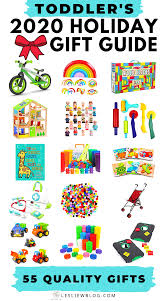 Toddler S Holiday Gift Guide 2020 Top 55 Toys For 2 3 Year Olds In 2020 Toddler Holiday Gifts Toddler Christmas Gifts Toddler Girl Gifts