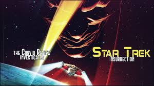 Review: Star Trek IX: Insurrection [1998]; Have You Noticed… We're Spending  Time With the Village Folk – T H E _ C O R V I D _ R E V I E W