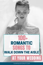 Best wedding songs while walking down the aisle top 10 bride's entrance classical and modern songs best wedding. Songs To Walk Down The Aisle To Ourkindofcrazy