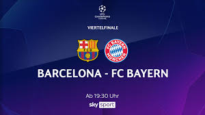 Im viertelfinale der champions league gibt es eine neuauflage des letztjährigen endspiels: Fc Barcelona Fc Bayern Live Im Tv Stream Champions League Ubertragung Fussball News Sky Sport