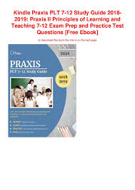 kindle praxis plt 7 12 study guide 2018 2019 praxis ii