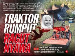 Seorang pelajar perempuan maut manakala dua lagi pelajar lelaki cedera akibat terkena pisau traktor mesin rumput di padang sekolah menengah kebangsaan tuanku abdul rahman, gemas di sini, hari ini. Pelajar Maut Terkena Bilah Mesin Rumput