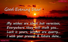 The Biggest Poetry And Wishes Website Of The World Millions Of Poems Greetings Shayari And Worldwide Holiday Good Evening Evening Quotes Good Evening Wishes
