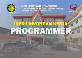 Banyak lowongan kerja trenggalek, sebanyak 6 loker trenggalek by lowongan kerja 15. Rsu Aisyiyah Ponorogo