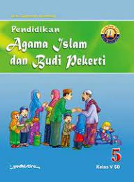 Check spelling or type a new query. Buku Pendidikan Agama Islam Kelas 5 Sd Ktsp