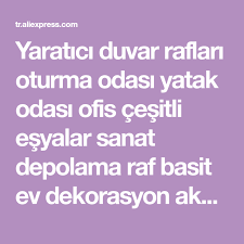 Yaratici Duvar Raflari Oturma Odasi Yatak Odasi Ofis Cesitli Esyalar Sanat Depolama Raf Basit Ev Dekorasyon Aksesuarlari El Sanatlari Tutucu On Sale At Reasonab