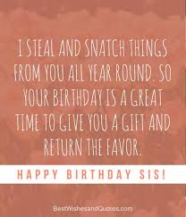 Birthday Caption For Sister Funny Happy Birthday Sister Quotes And Messages Happy Birthday Sister Quotes Happy Birthday Sister Funny Happy Birthday Sister