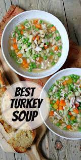 Best Turkey Soup Recipe Recipe Girl Recipe Turkey Soup Recipe Turkey Soup Best Turkey Soup