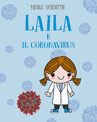 L'autrice è andrejia di easy peasy and fun. Laila E Il Coronavirus Scienza Express Edizioni