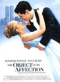 An appealing cast recommends this charming romantic comedy. The Object Of My Affection Wikipedia