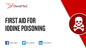 First Aid For Iodine Poisoning