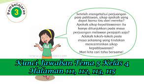 Simak soal dan kunci jawaban buku tematik kelas 4 sd/mi tema 1 subtema 2 pembelajaran 5 halaman 117, 118, 119, 120, dan 121. Kunci Jawaban Buku Siswa Tema 5 Kelas 4 Subtema 3 Halaman 111 112 113 115 Gawe Kami