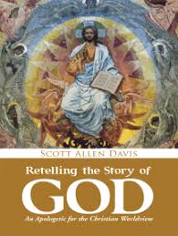 God is in the very fabric of creation. Read Retelling The Story Of God Online By Scott Allen Davis Books