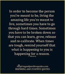 Everything Happens For A Reason Reason Quotes Positive Quotes Life Quotes