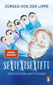 Sextextsextett: Geschichten und Glossen : Lippe, Jürgen von der: Amazon.de:  Bücher