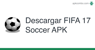 Uptodown | fifa mobile football (apk). Descargar Fifa 17 Soccer Apk Ultima Version