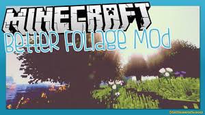 We show you exactly how to get mods for your minecraft 1.15.1 s. Better Foliage Mod Minecraft Api Forge Fabric Welcome Viet Nam Magma Hdi