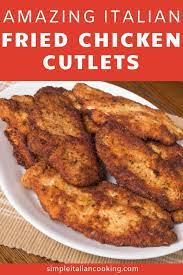 Enjoy These Easy Fried Italian Chicken Cutlets An Italian Dinner Recipe That Goes Great With P Chicken Cutlet Recipes Italian Chicken Recipes Chicken Recipes