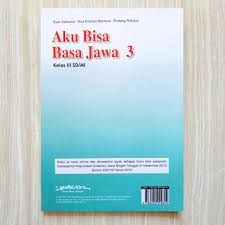 Tugas bahasa indonesia hal 113 kelas 11. Buku Bahasa Jawa Aku Bisa Basa Jawa Sd Kelas 3 Kurikulum 2013 Shopee Indonesia