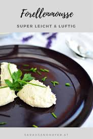 Forellenmousse Krauterspezial 1 Sarah Sandhofer Forellenmousse Lebensmittel Essen Forelle