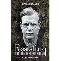 Amazon.com: Strange Glory: A Life of Dietrich Bonhoeffer: 9780307269812:  Marsh, Charles: Books