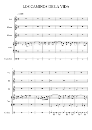 Tampoco que se me muera mi vieja. Los Caminos De La Vida Sheet Music For Piano Flute Vocals Snare Drum Mixed Quintet Download And Print In Pdf Or Midi Free Sheet Music Musescore Com
