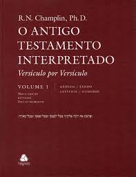 O Antigo Testamento Interpretado Versículo Por Versículo - 5 Volumes