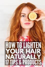 Mix lemon juice, water, and a teaspoon of hair oil (or olive oil) in a spray bottle. How To Naturally Lighten Hair 17 Hair Lightening Techniques Products