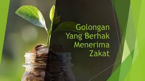 Berikut ini doa yang dibaca oleh panitia zakat ketika menerima zakat fitrah Golongan Yang Berhak Menerima Zakat Mutiara Dakwah