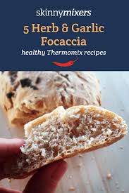 Skinnymixer S 5 Herb Garlic Spelt Focaccia Recipe Thermomix Recipes Focaccia Skinnymixers