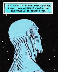 The PHILOSOPHY of "Dr. Manhattan" Dr. Manhattan, my favorite character in  Alan Moore's highly successful graphic novel, "Watchmen" (1986) and its  film adaptation, (2009) embodies a complex philosophical perspective that  challenges our
